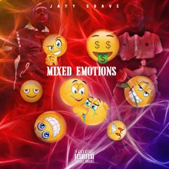 Mixed Emotions by Jayy Suave