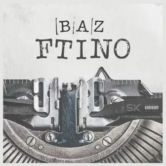 Ftino by Baz