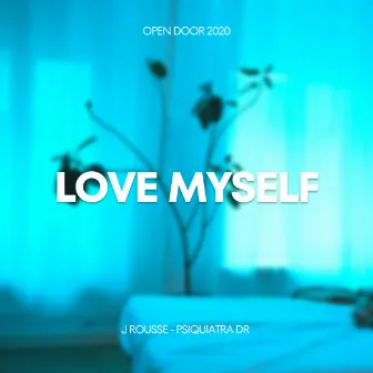 LOVE MYSELF by Psiquiatra Dr