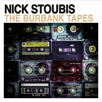 The Burbank Tapes by Nick Stoubis