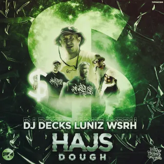 Hajs / Dough by Wsrh