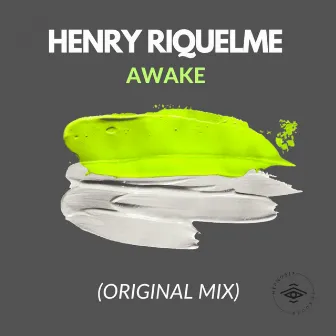 Awake by Henry Riquelme