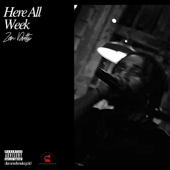 Here All Week by Zan Dretti