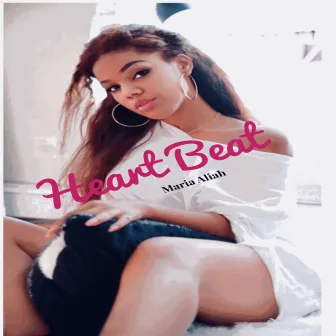 Heart Beat by Maria Aliah