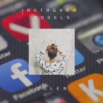 Instagram Models by Tolen