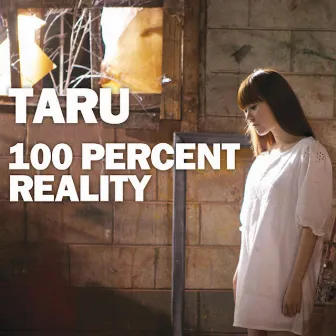 100 Percent Reality by Taru