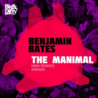 The Manimal MMXI by Benjamin Bates