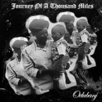 Journey of a Thousand Miles by Odubanj