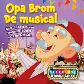 Opa Brom by Telekids Musicalschool