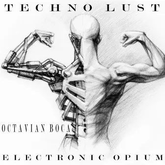 Techno Lust by Octavian Boca