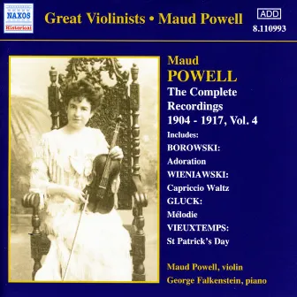 Powell, Maud: Complete Recordings, Vol. 4 (1904-1917) by Maud Powell