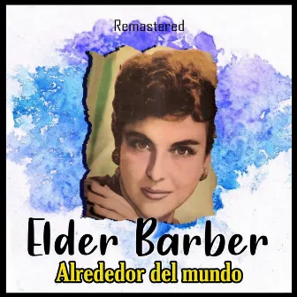 Alrededor del mundo (Remastered) by Elder Barber