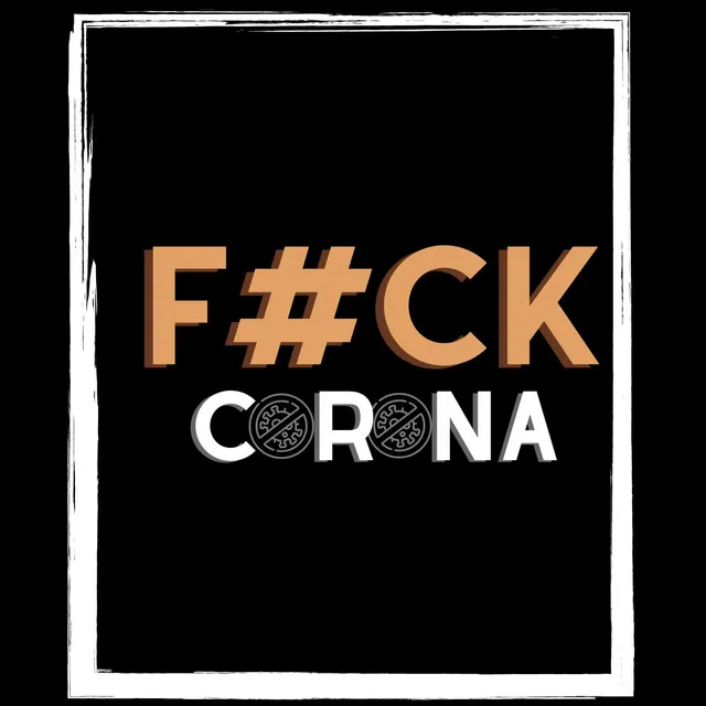 Fck Corona