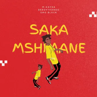 Saka Mshimane by DeBoyThando