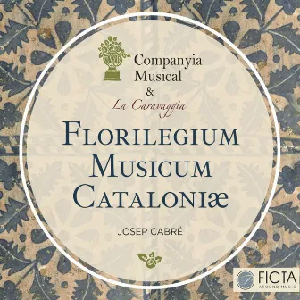 Florilegium Musicum Cataloniae by Josep Cabre