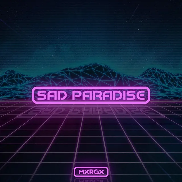 Sad Paradise