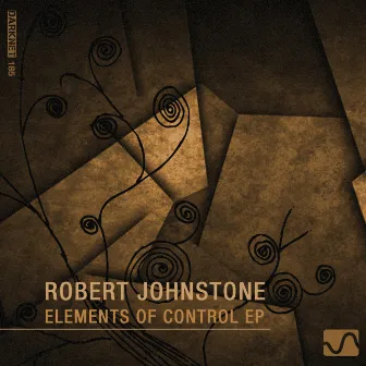 Elements Of Control EP by Robert Johnstone