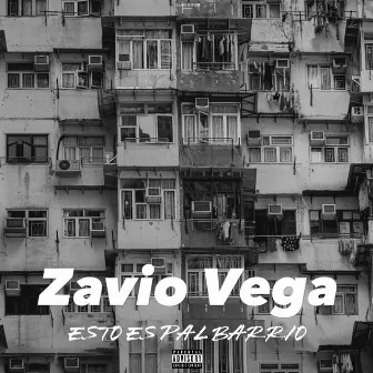 Esto Es Pal Barrio by Zavio Vega