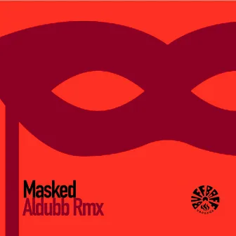 Masked (Aldubb Mix) by BuffBaff