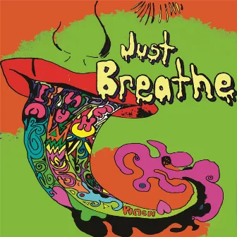 Just Breathe by Just Breathe