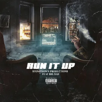 Run It Up by stompdown productions