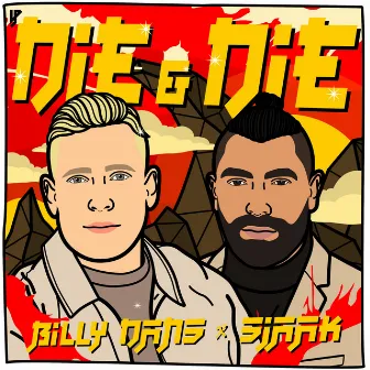 Die & Die by Billy Dans