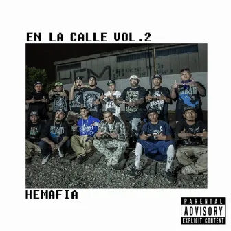 En la Calle, Vol. 2 by Hemafia