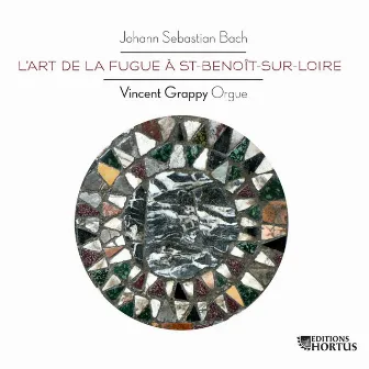 Bach: L'Art de la Fugue à Saint-Benoît-sur-Loire by Vincent Grappy