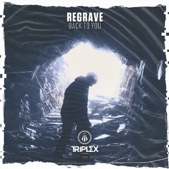 Back To You by Regrave