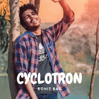 Cyclotron by Rohit Bag