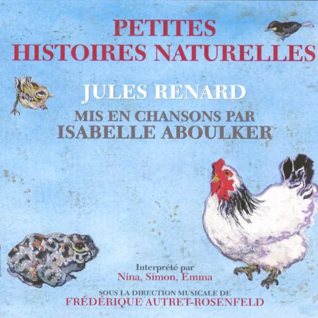 Jules Renard mis en chanson : Petites histoires naturelles