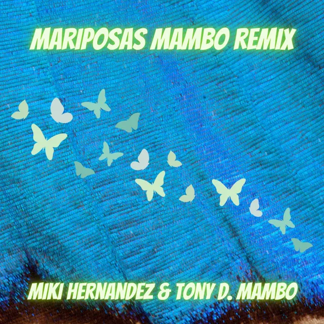 Mariposas Mambo - Remix