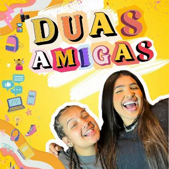 Duas Amigas by Kysha