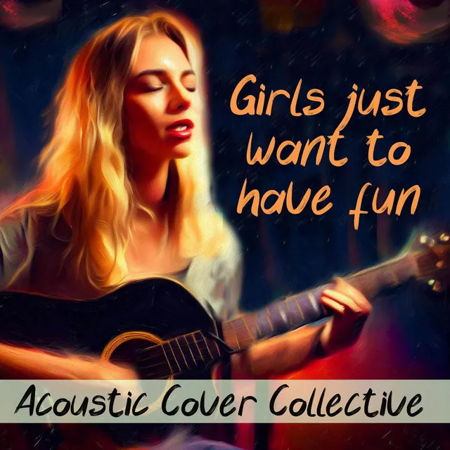 Girls Just Want to Have Fun (Acoustic Cover)