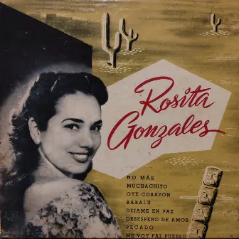 Rosita Gonzales by Rosita Gonzales