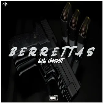 Berrettas (Freestyle) by Lil Ghost