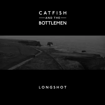 Longshot by Catfish and the Bottlemen