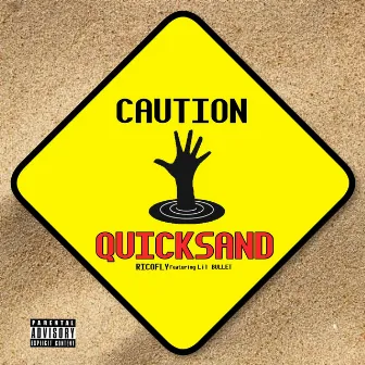 Quicksand by Rico Fly