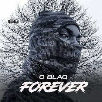 Forever by C Blaq