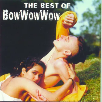 The Best Of Bow Wow Wow by Bow Wow Wow