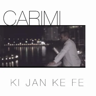 Ki jan ké fé - Single by Carimi