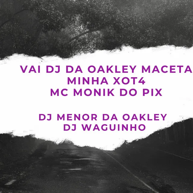 Vai Dj da Oakley Maceta Minha Xot4