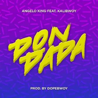 Don Dada by Angelo King