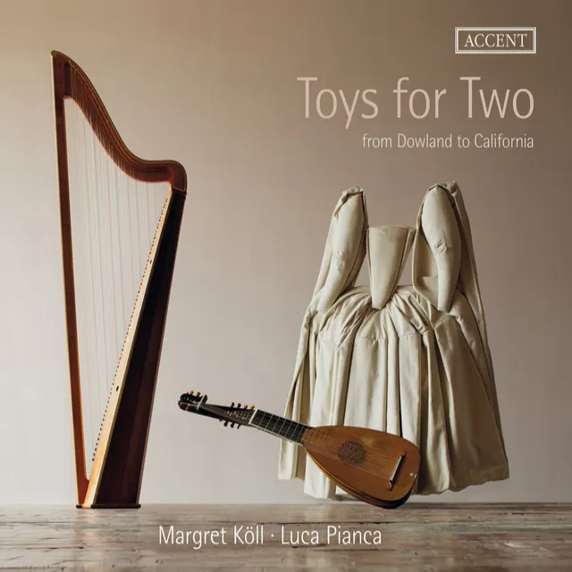 Toys for Two: From Dowland to California