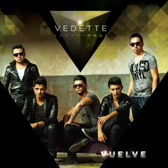 Vuelve by Vedette