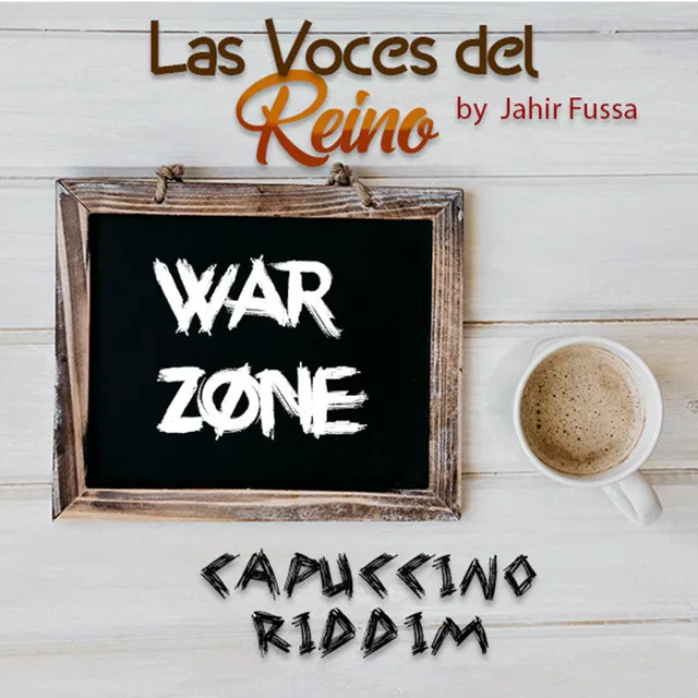 War Zone: Capuccino Riddim