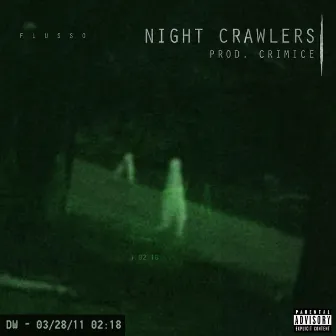 Night Crawlers by Flusso