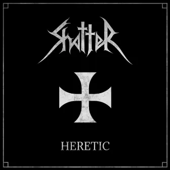 Heretic by Shatter