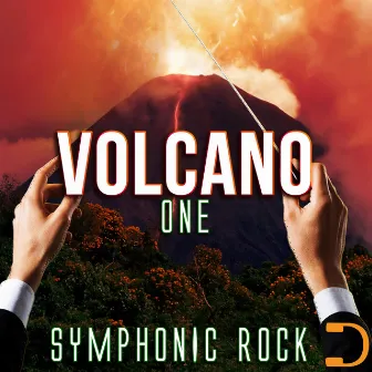 Volcano: Symphonic Rock One by 