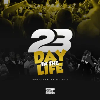 Day In The Life by 23 Unofficial